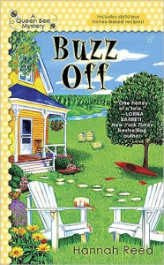 Buzz Off (Queen Bee Mystery Series #1)