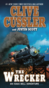 Title: The Wrecker (Isaac Bell Series #2), Author: Clive Cussler