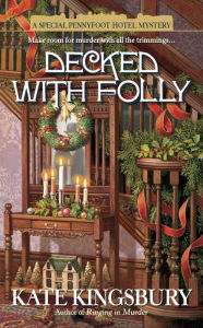 Decked with Folly (Pennyfoot Hotel Mystery Series #17)