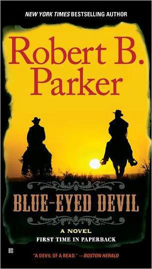 Blue-Eyed Devil (Virgil Cole/Everett Hitch Series #4)