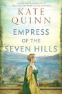 Empress of the Seven Hills (Empress of Rome Series #3)