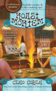 Title: Roast Mortem (Coffeehouse Mystery Series #9), Author: Cleo Coyle