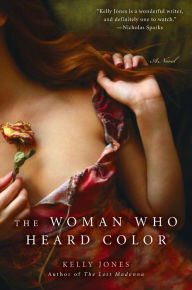 Title: The Woman Who Heard Color, Author: Kelly Jones