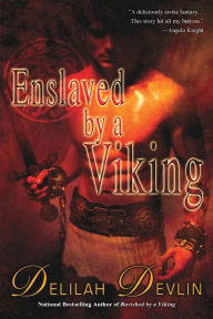 Title: Enslaved by a Viking (New Icelandic Chronicles Series #2), Author: Delilah Devlin