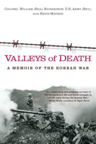 Title: Valleys of Death: A Memoir of the Korean War, Author: Bill Richardson