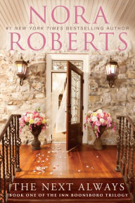 Title: The Next Always, Author: Nora Roberts