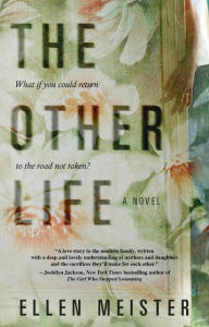 Title: The Other Life, Author: Ellen Meister