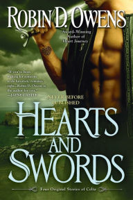 Title: Hearts and Swords: Four Original Stories of Celta, Author: Robin D. Owens
