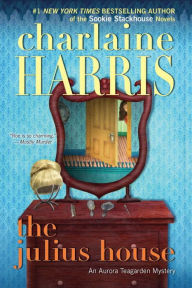 The Julius House (Aurora Teagarden Series #4)