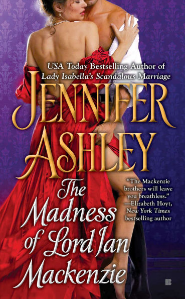 The Madness of Lord Ian Mackenzie (Mackenzies/McBrides Series #1)