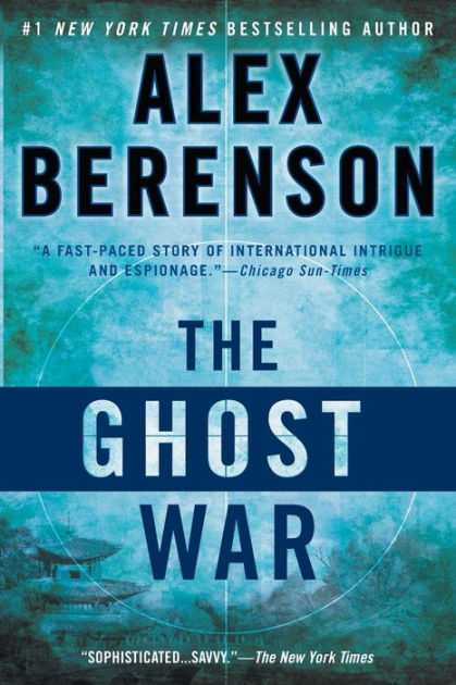 The Ghost War (John Wells Series #2) by Alex Berenson, Paperback