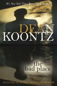 Title: The Bad Place, Author: Dean Koontz