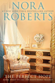 Title: The Perfect Hope (Inn BoonsBoro Trilogy #3), Author: Nora Roberts