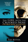 The Girl with the Crooked Nose: A Tale of Murder, Obsession, and Forensic Artistry