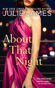 Title: About That Night, Author: Julie James