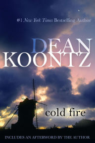 Title: Cold Fire, Author: Dean Koontz