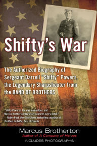 Title: Shifty's War: The Authorized Biography of Sergeant Darrell 