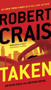 Title: Taken (Elvis Cole and Joe Pike Series #15), Author: Robert Crais