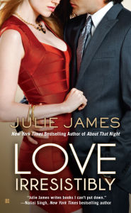 Title: Love Irresistibly, Author: Julie James