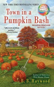 Title: Town in a Pumpkin Bash (Candy Holliday Series #4), Author: B. B. Haywood