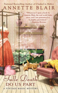 Tulle Death Do Us Part (Vintage Magic Series #6)
