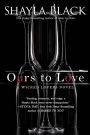 Ours to Love (Wicked Lovers Series #7)