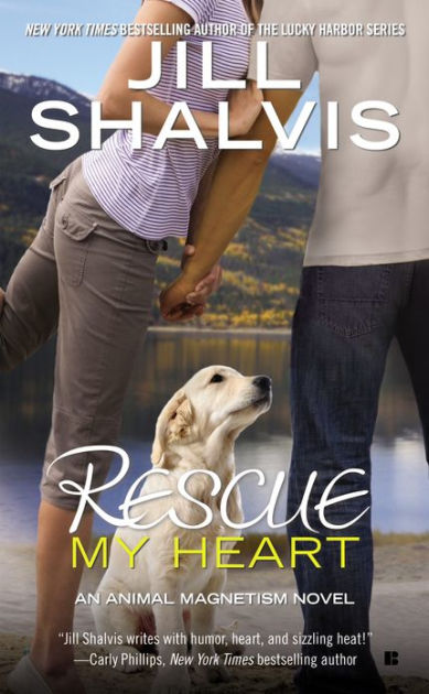 Rescue My Heart (Animal Magnetism Series #3) by Jill Shalvis, Paperback |  Barnes & Noble®
