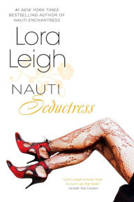 Title: Nauti Seductress (Nauti Girls Series #3), Author: Lora Leigh