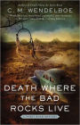 Death Where the Bad Rocks Live