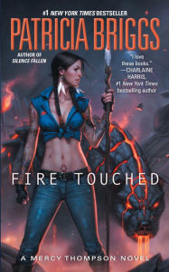Fire Touched (Mercy Thompson Series #9)