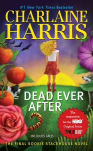 Title: Dead Ever After (Sookie Stackhouse / Southern Vampire Series #13), Author: Charlaine Harris