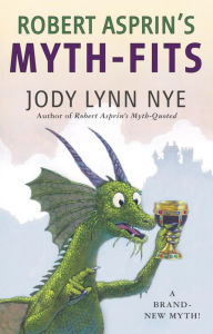 Title: Robert Asprin's Myth-Fits, Author: Jody Lynn Nye
