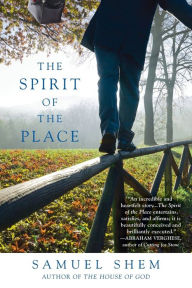 Title: The Spirit of the Place, Author: Samuel Shem