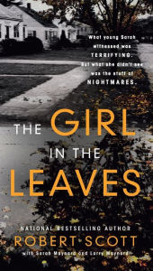 Title: The Girl in the Leaves, Author: Robert Scott