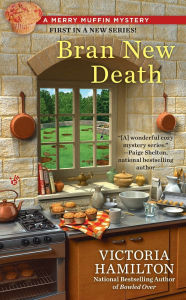 Title: Bran New Death, Author: Victoria Hamilton