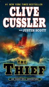 Title: The Thief (Isaac Bell Series #5), Author: Clive Cussler