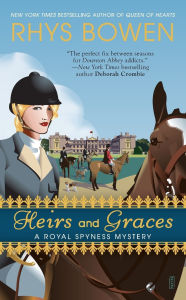 Title: Heirs and Graces (Royal Spyness Series #7), Author: Rhys Bowen