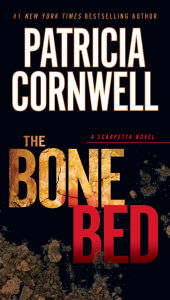 The Bone Bed (Kay Scarpetta Series #20)