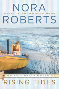 Title: Rising Tides (Chesapeake Bay Saga Series #2), Author: Nora Roberts