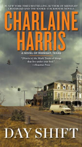 Title: Day Shift (Midnight, Texas Series #2), Author: Charlaine Harris