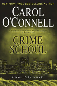 Title: Crime School, Author: Carol O'Connell