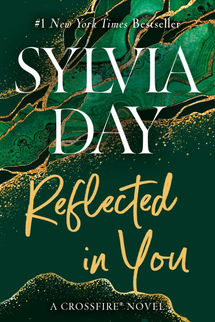 Reflected in You (Crossfire Series #2) by Sylvia Day, Paperback