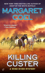 Title: Killing Custer, Author: Margaret Coel