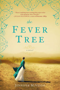 Title: The Fever Tree, Author: Jennifer McVeigh