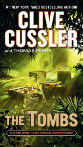 Title: The Tombs (Fargo Adventure Series #4), Author: Clive Cussler