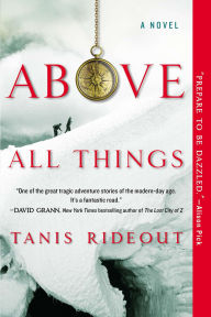 Title: Above All Things, Author: Tanis Rideout