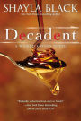 Decadent (Wicked Lovers Series #2)