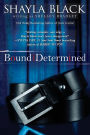 Bound and Determined