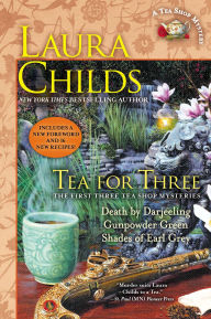 Title: Tea for Three: The First Three Tea Shop Mysteries, Author: Laura Childs