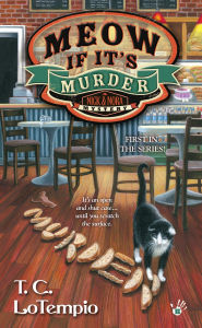 Title: Meow If It's Murder, Author: T.C. LoTempio